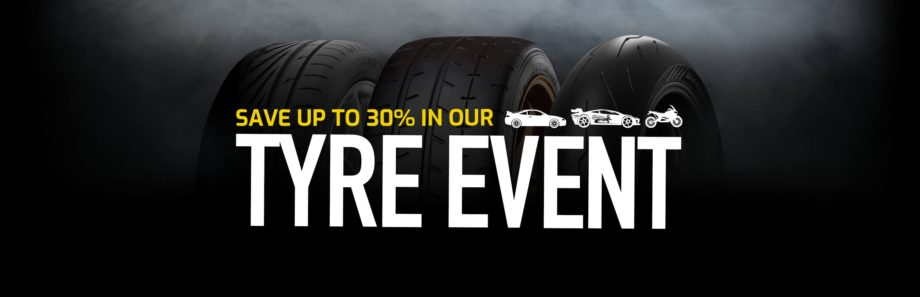 Save up to 30% in our Tyre Event