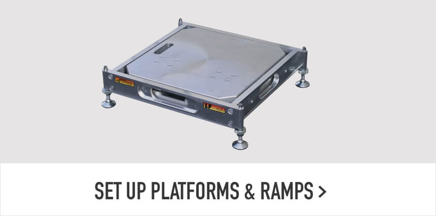 Set Up Platforms & Ramps