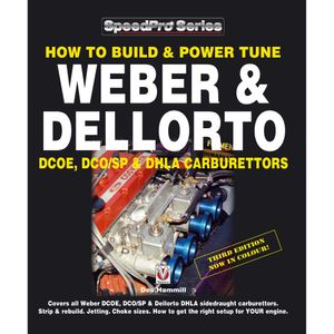 How To Build And Power Tune Weber And Dellorto Carburettors
